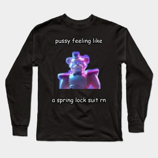 feeling like a spring lock suit rn freddy glamrock Long Sleeve T-Shirt